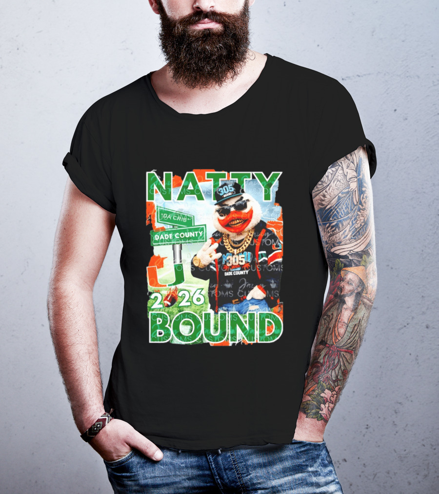 Natty Bound Miami Hurricanes Dade County 305 2026 T-Shirt