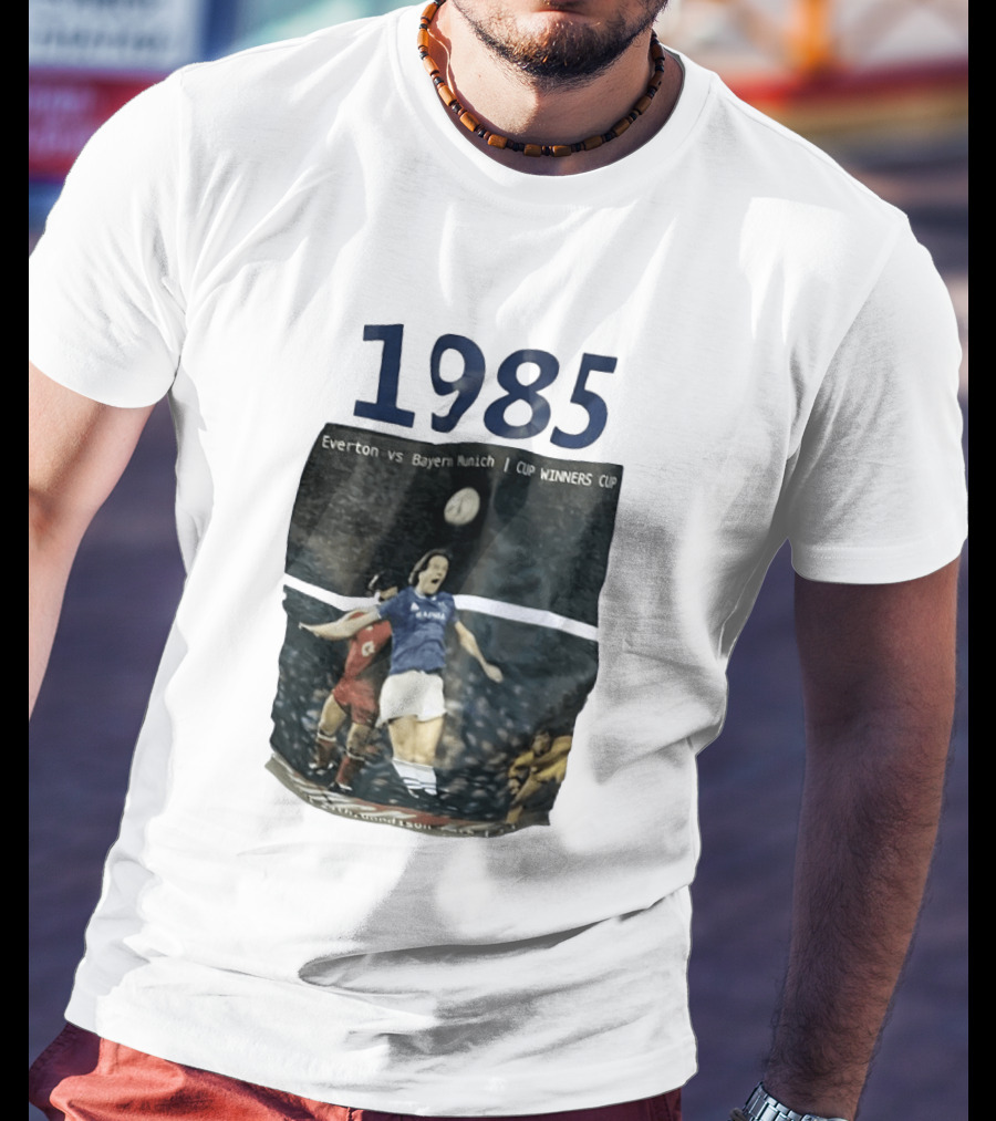 Everton Vs Bayern Munich 1985 CUP WINNERS CUP Football Match T-Shirt