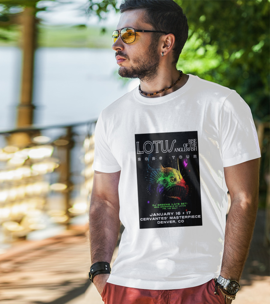 LOTUS Rise Of The Anglerfish 2026 Tour January 16 17 Cervantes' Masterpiece Denver CO T-Shirt