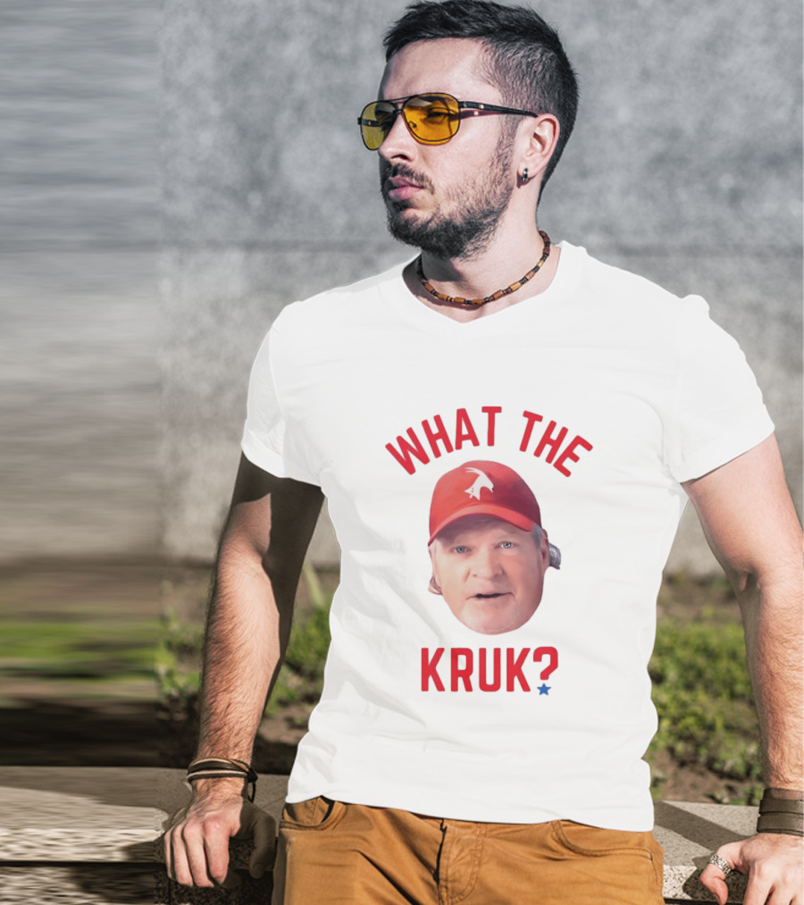 John Kruk What The Kruk Red Cap Baseball Fans T-Shirt