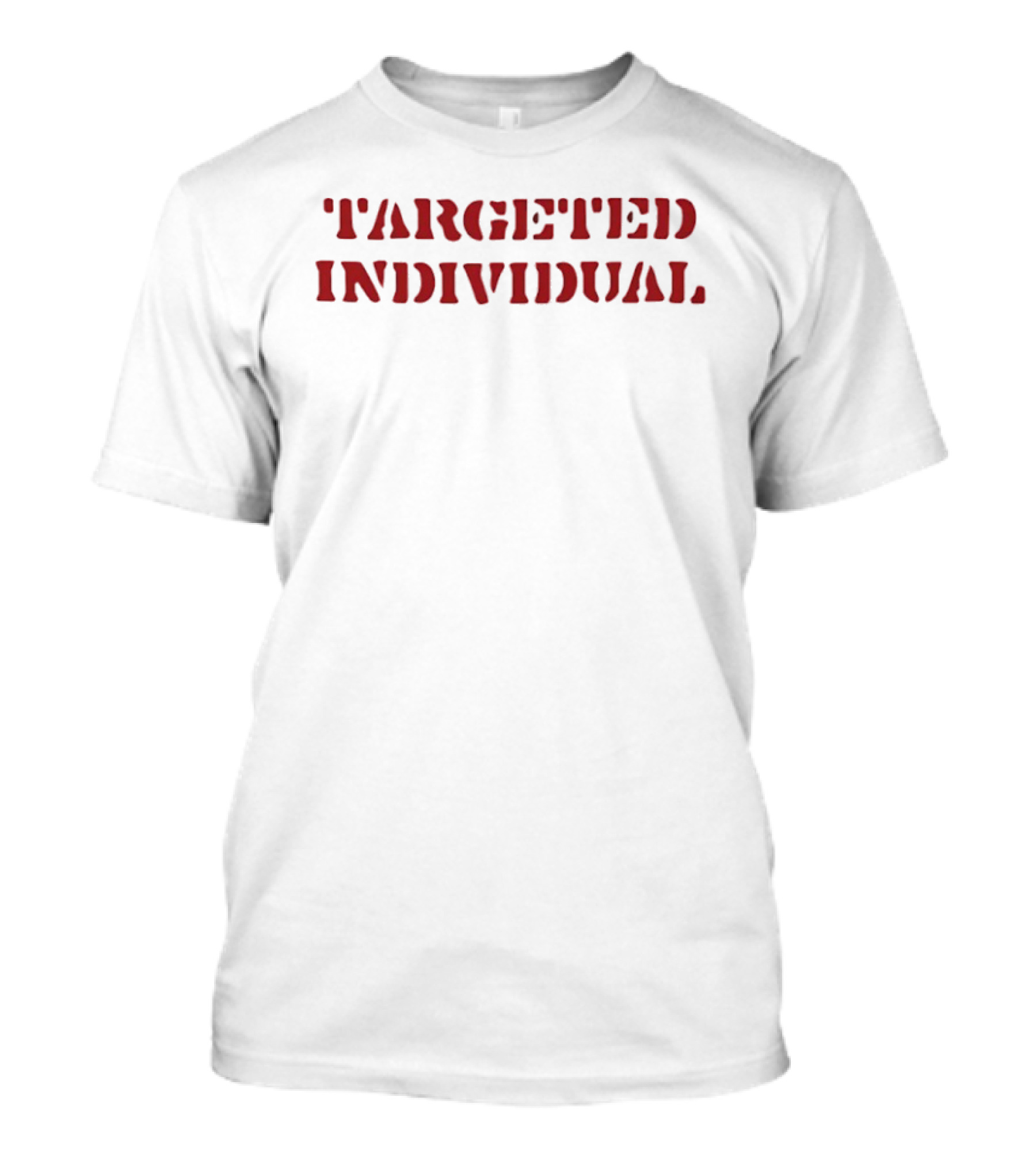 Targeted Individual T-Shirt