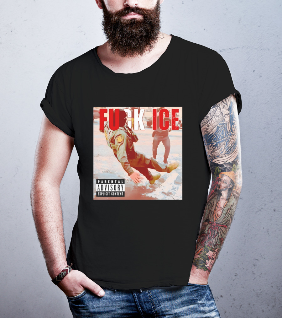 Fuck Ice Anti ICE Album Cover Minnesota Parental Advisory Explicit Content T-Shirt
