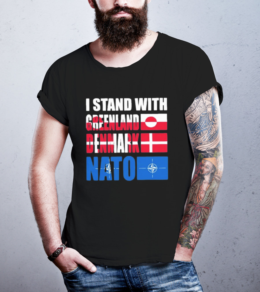 I Stand With Greenland Denmark NATO Flags Support T-Shirt