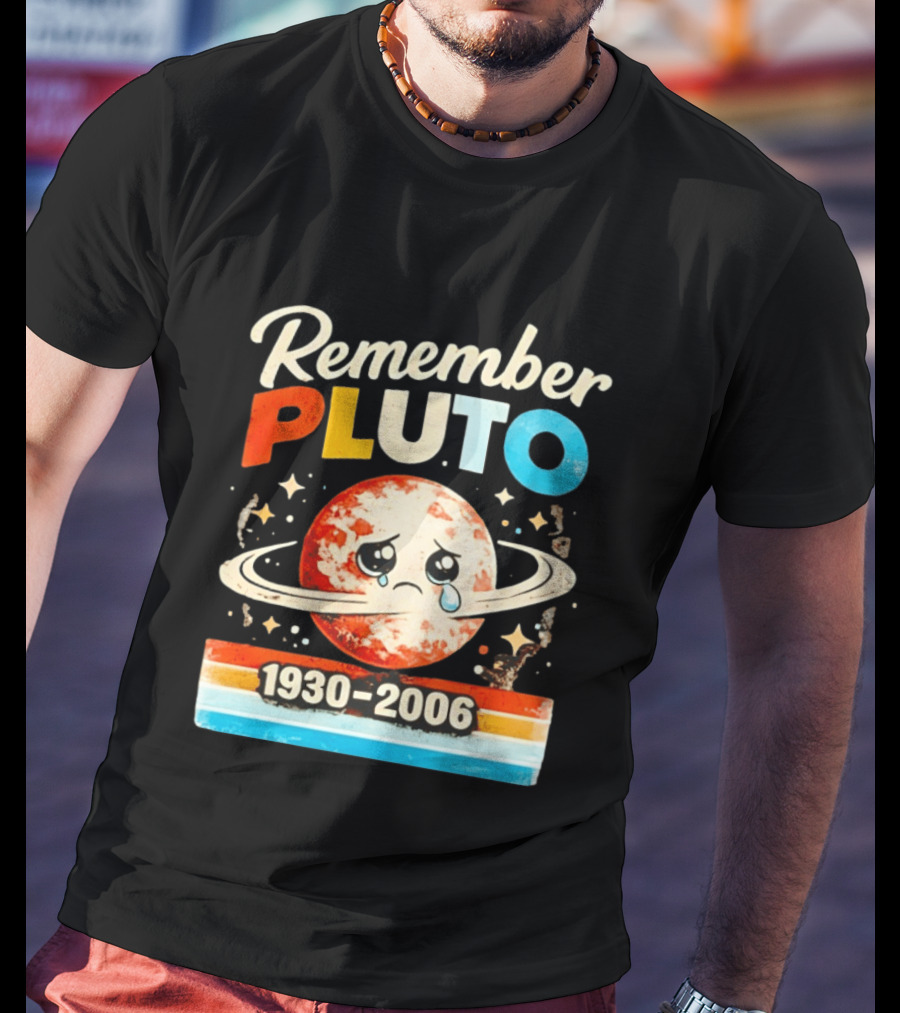 Remember Pluto 1930 2006 Sad Planet With Rings And Stars T-Shirt