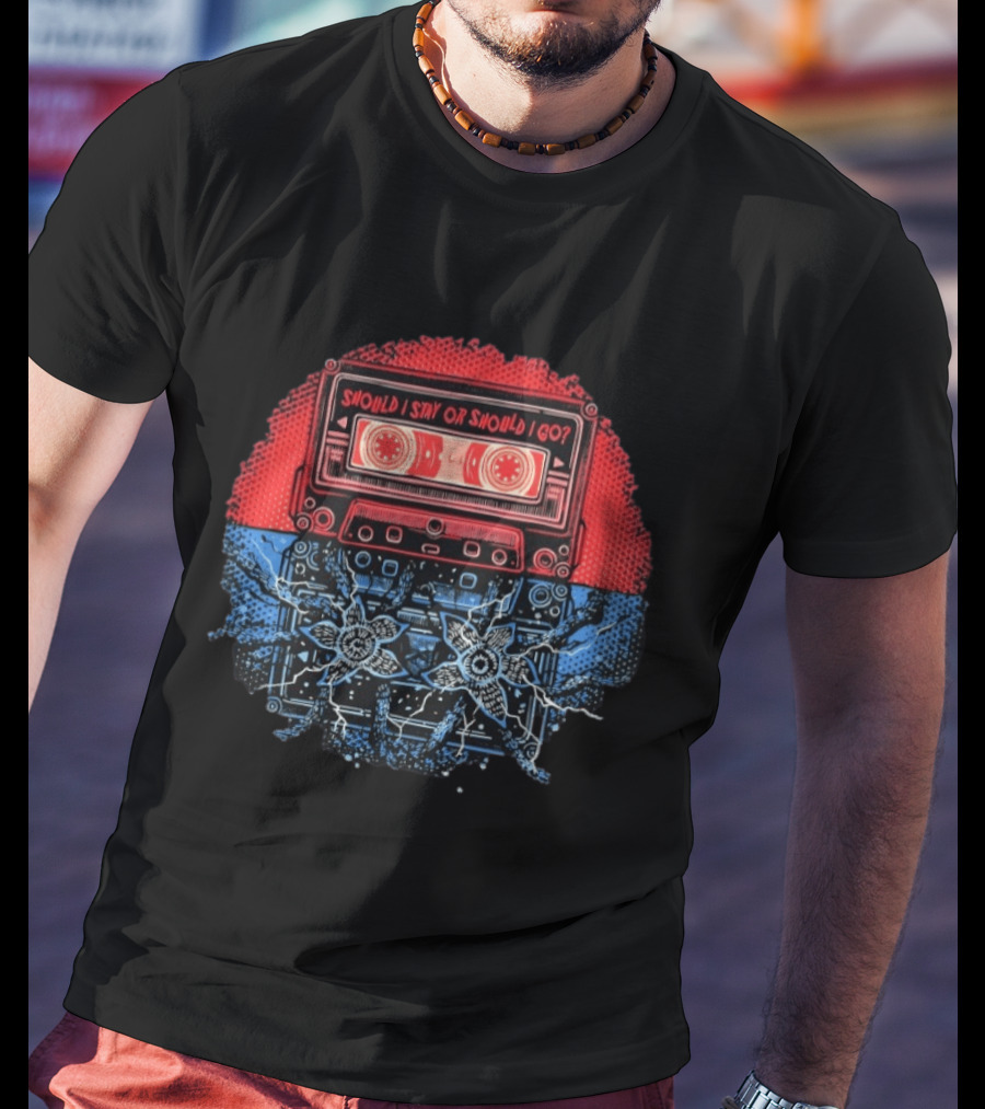 Should I Stay Or Should I Go Strange Music Stranger Things Cassette Tape T-Shirt