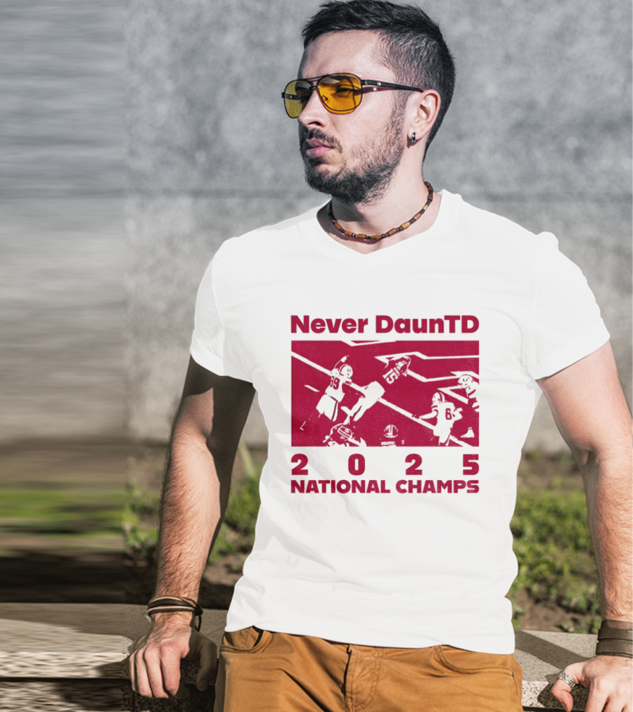 Never DaunTD Indiana Hoosier Football 2025 National Champs T-Shirt