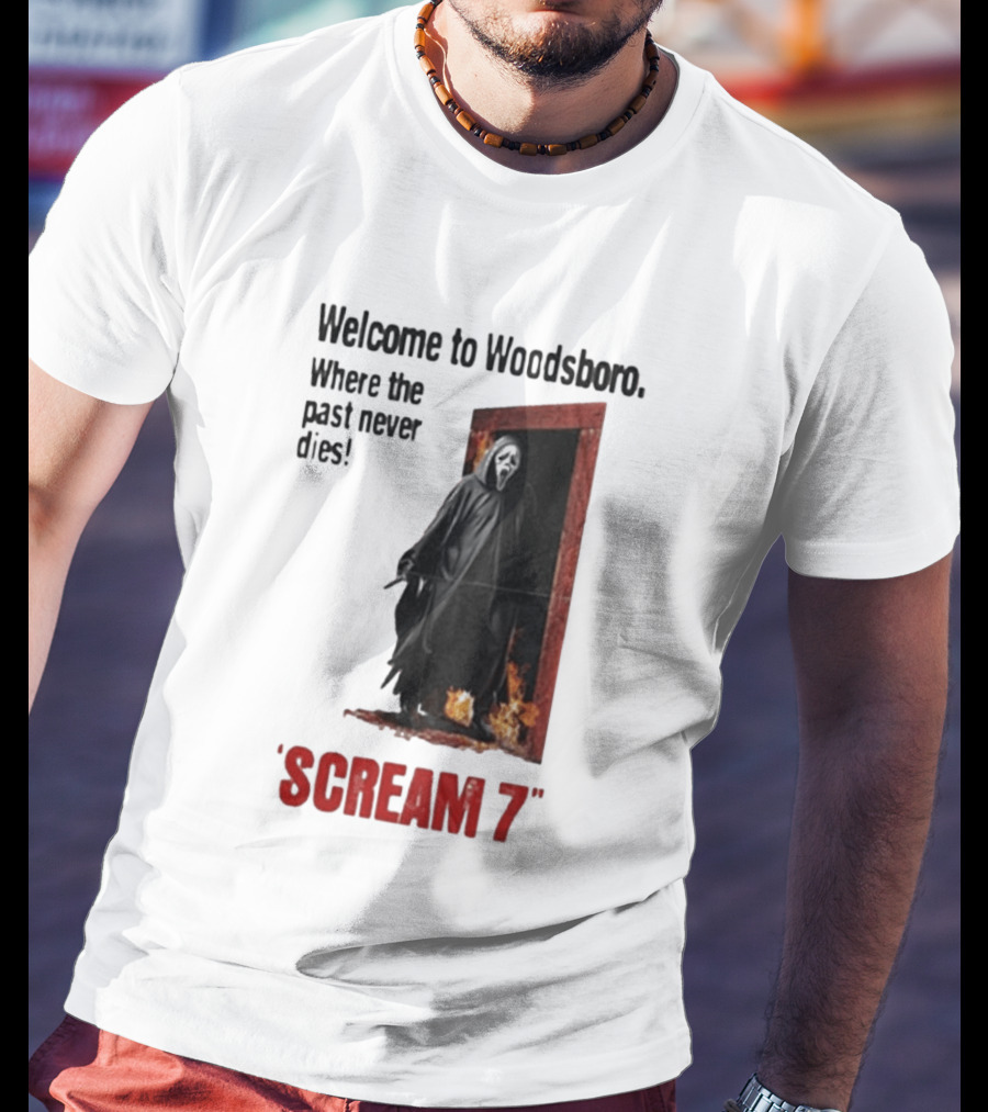 Welcome To Woodsboro Where The Past Never Dies Scream 7 T-Shirt