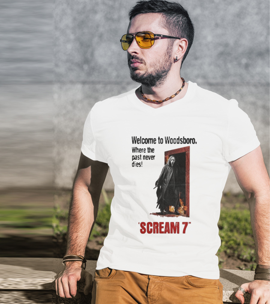 Welcome To Woodsboro Where The Past Never Dies Scream 7 T-Shirt