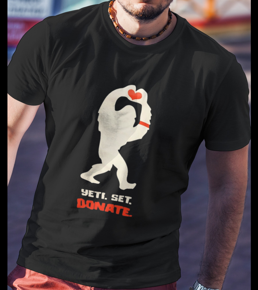 Yeti Set Donate Bigfoot Holding Heart Charity T-Shirt