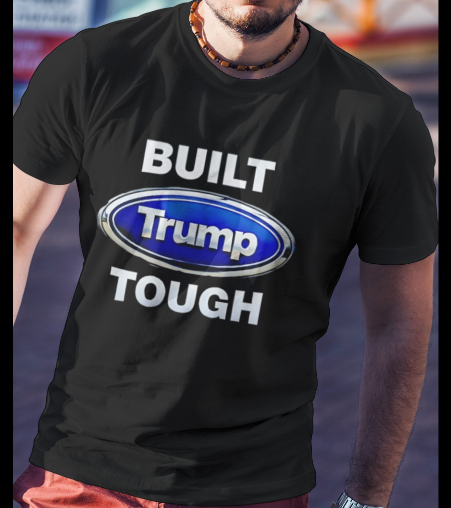 Built Tough Trump Oval T-Shirt