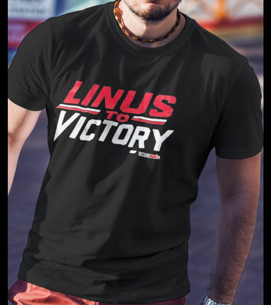 Linus To Victory Coming In Hot T-Shirt