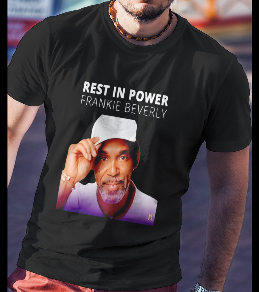 Frankie Beverly Rest In Power T-Shirt