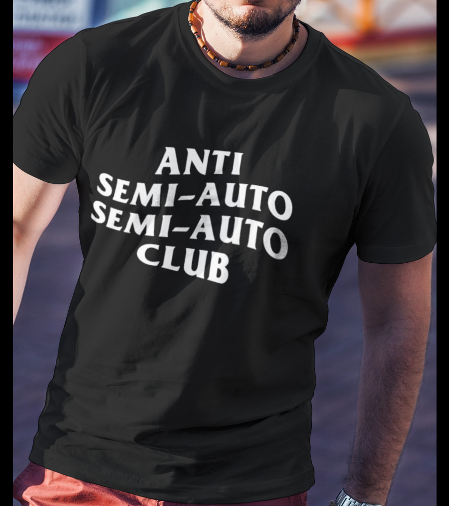 Anti Semi Auto Semi Auto Club T-Shirt