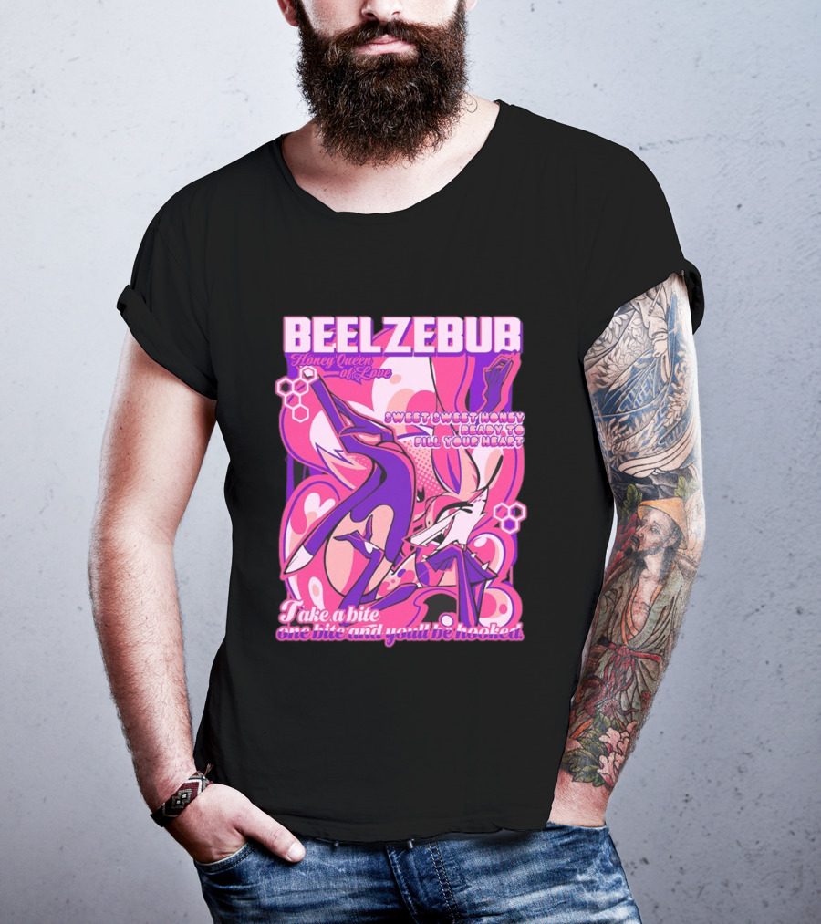 Beelzebub Honey Queen Of Love Sweet Honey Ready To Fill Your Heart T-Shirt