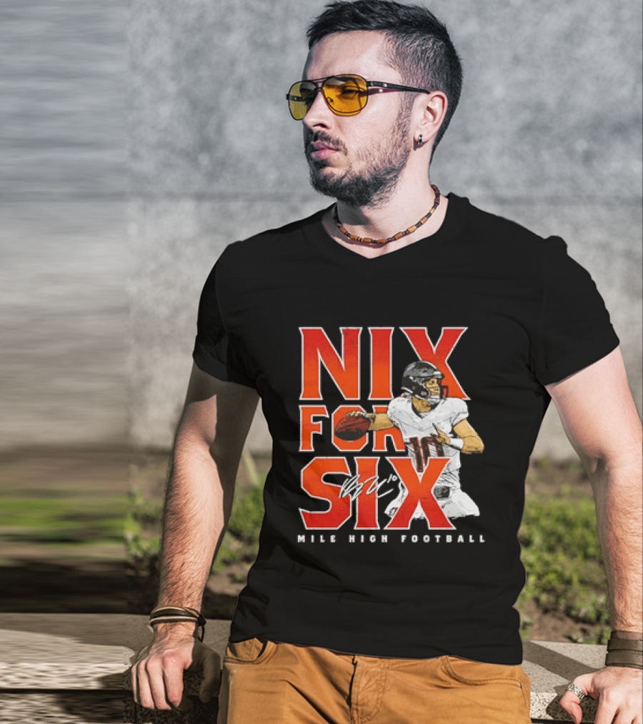 Nix For Six Mile High Football Quarterback Action Ready T-Shirt