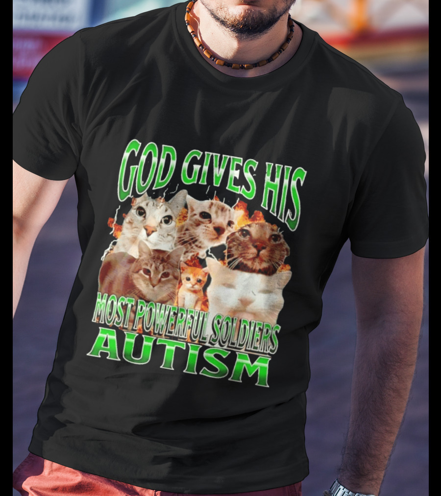 God Gives His Most Powerful Soldiers Autism Cats T-Shirt