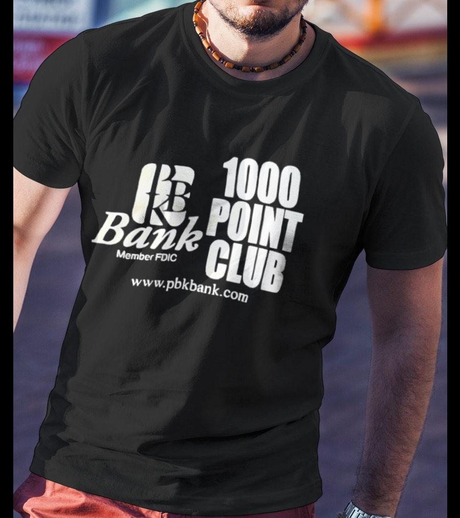 PBK Bank 1000 Point Club Member FDIC Www.pbkbank.com T-Shirt