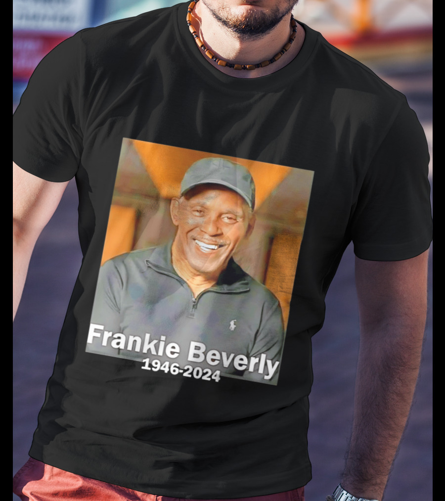 Frankie Beverly 1946 2024 American Singer And Songwriter T-Shirt