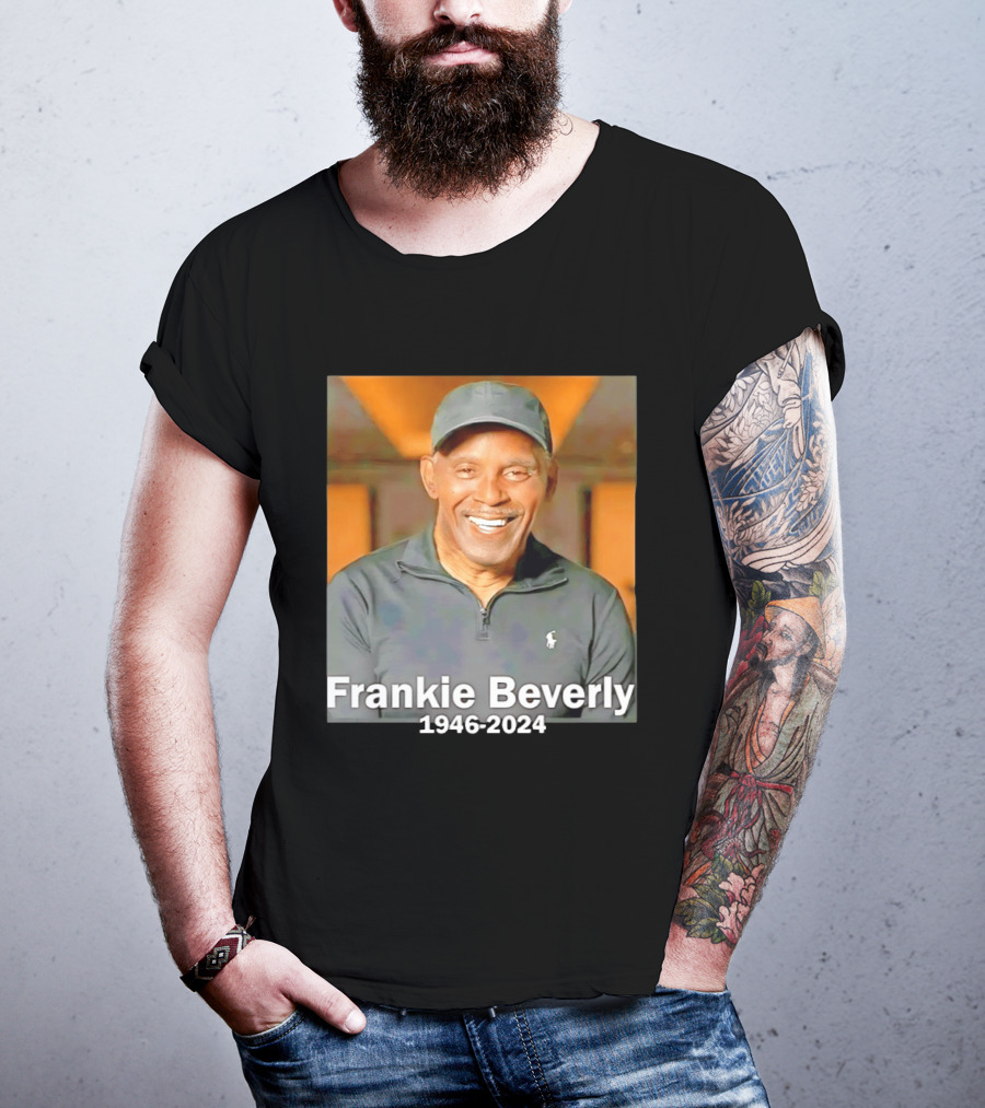 Frankie Beverly 1946 2024 American Singer And Songwriter T-Shirt