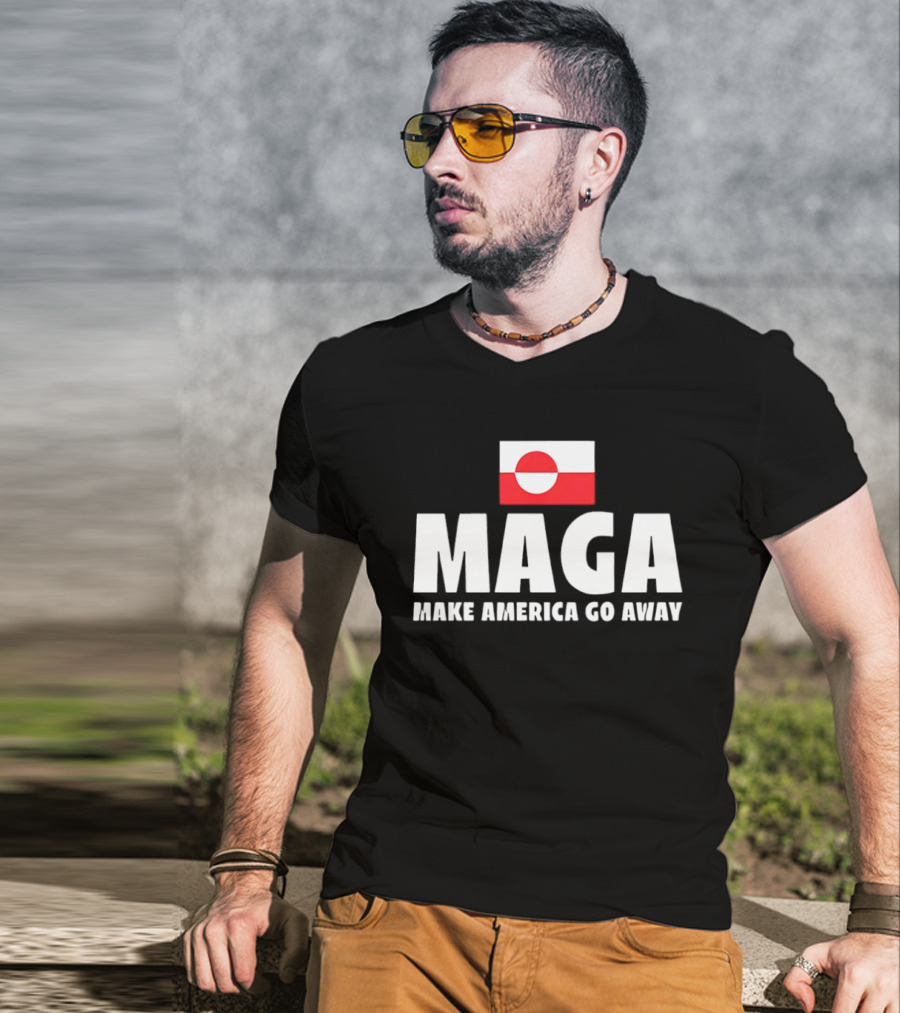 MAGA Make America Go Away Greenland Flag Politics T-Shirt