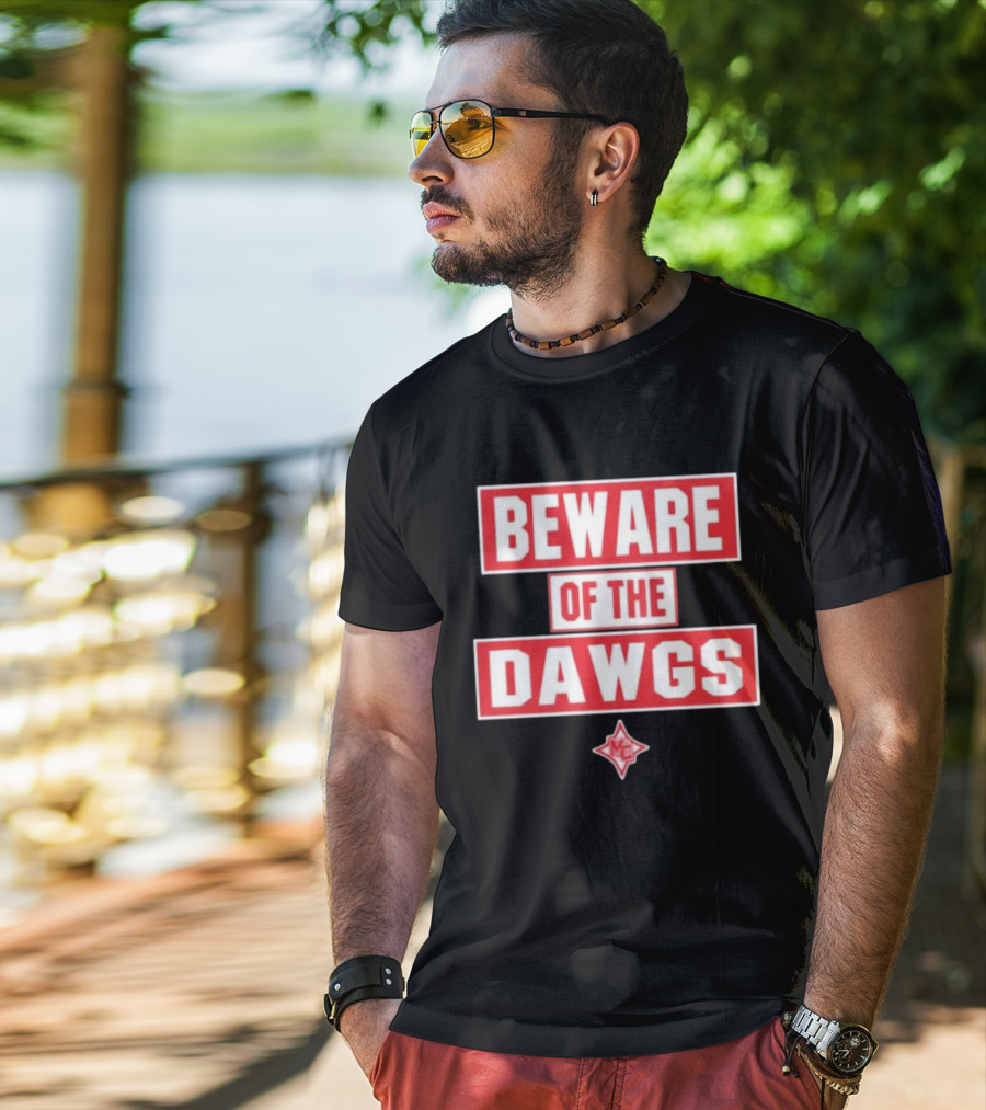 Beware Of The Dawgs Georgia Bulldogs MC Dawgs T-Shirt