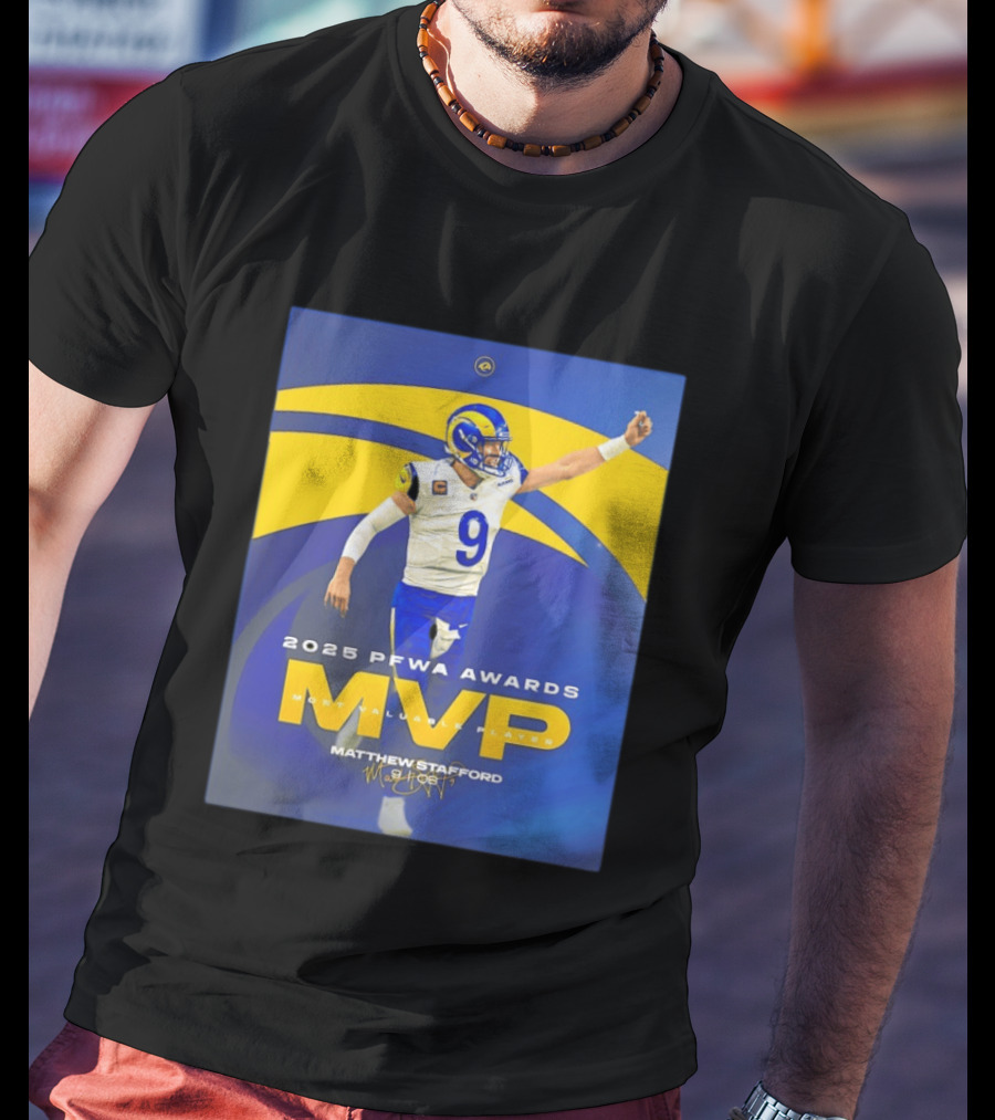 2025 PFWA Awards MVP Matthew Stafford Most Valuable Player T-Shirt