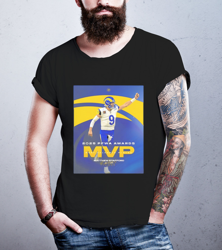2025 PFWA Awards MVP Matthew Stafford Most Valuable Player T-Shirt