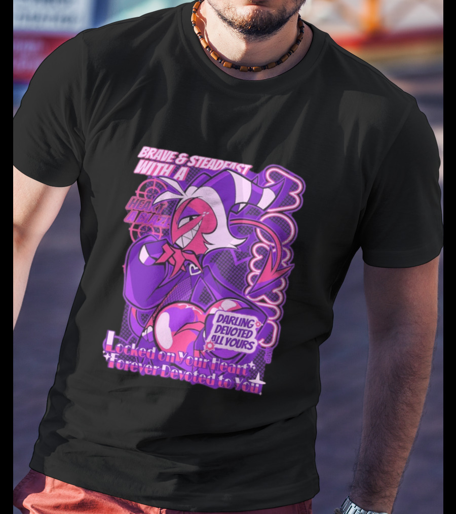 Brave And Steadfast Moxxie With A Heart Ablaze Darling Devoted All Yours Locked On Your Heart Forever Devoted To You T-Shirt