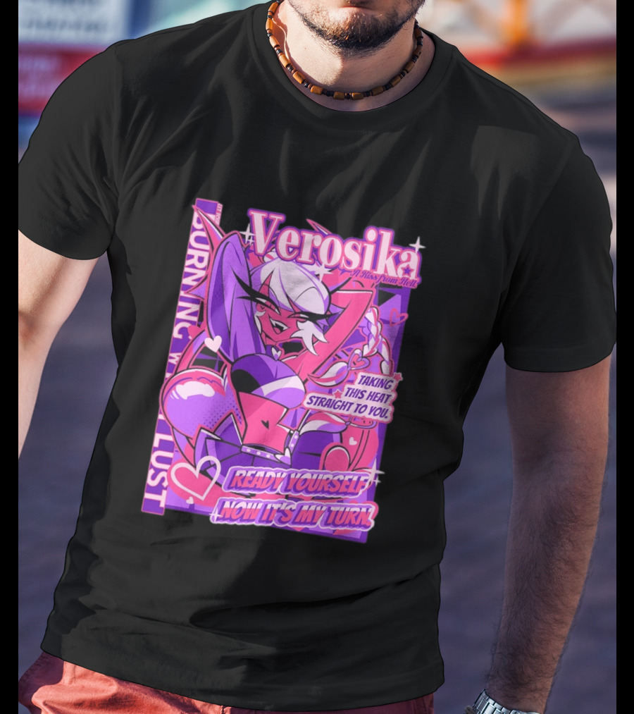 Verosika A Kiss From Hell Burning With Lust Taking This Heat Straight To You T-Shirt