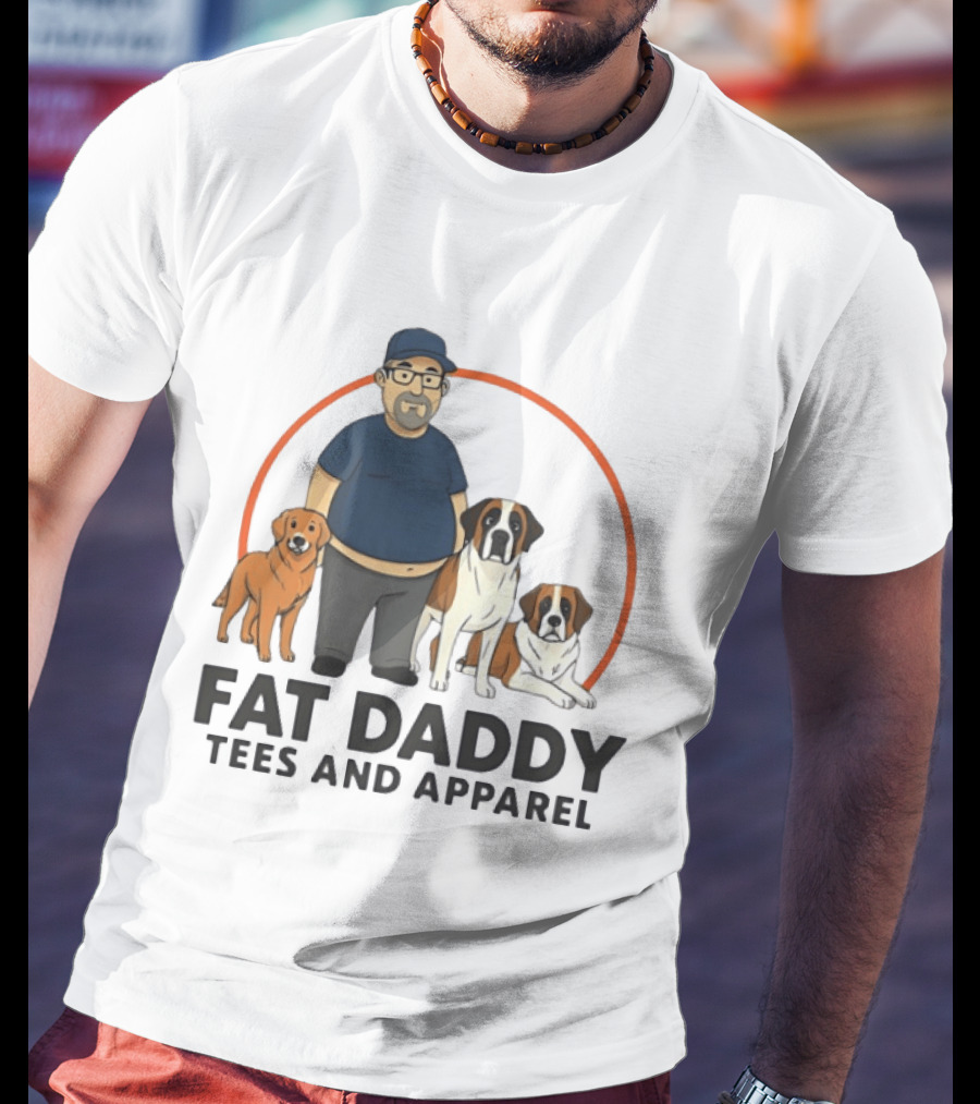 Fat Daddy Tees And Apparel Man With Dogs T-Shirt