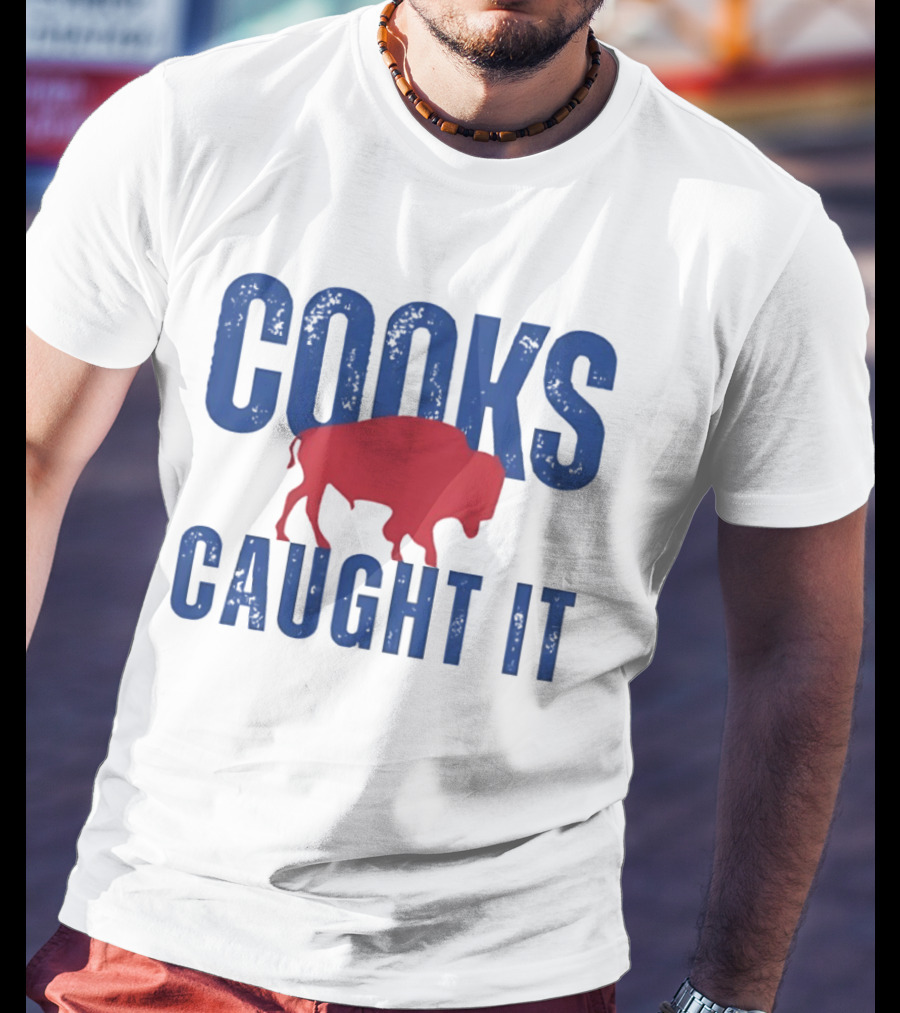Cooks Caught It Buffalo Bills Red Buffalo T-Shirt