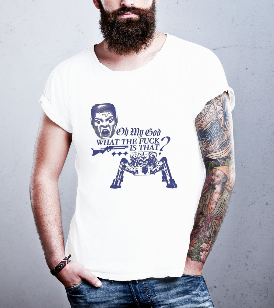 Oh My God What The Fuck Is That Face And Spider T-Shirt