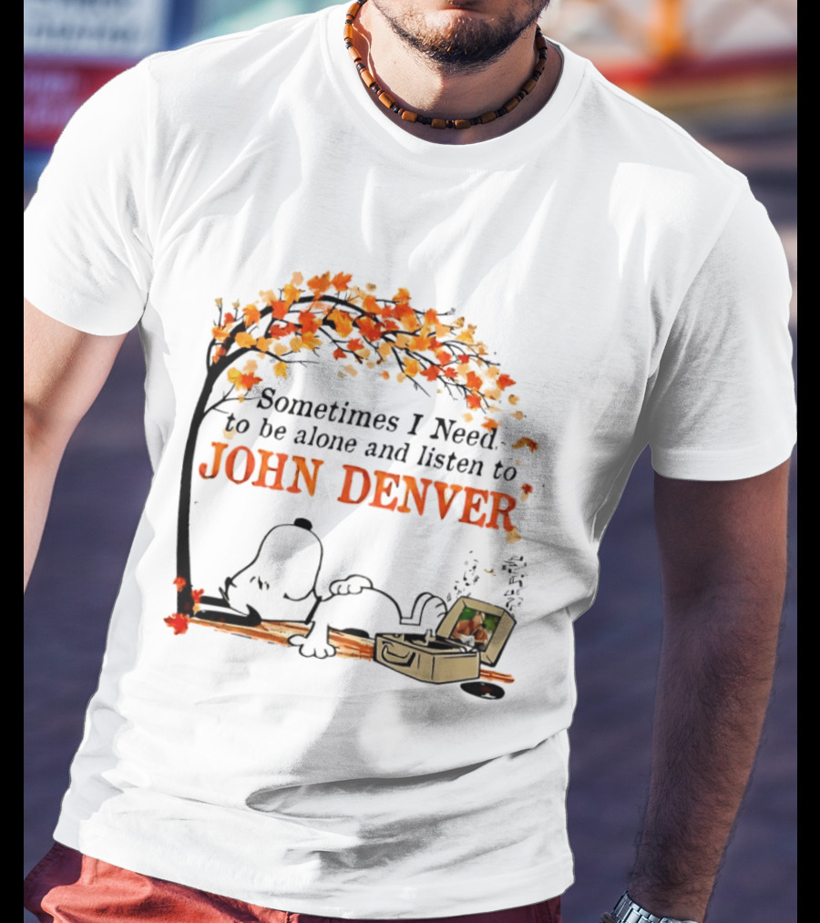 Peanuts Snoopy Sometimes I Need To Be Alone And Listen To John Denver Autumn Tree Scene T-Shirt