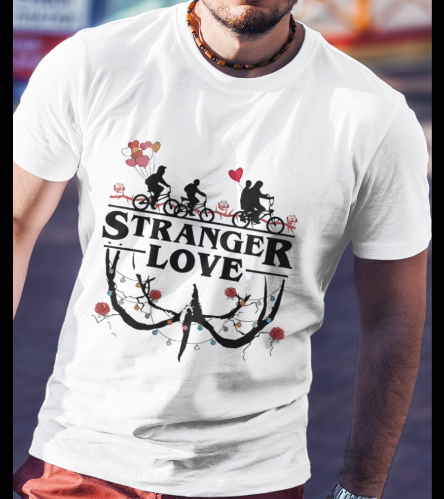 Stranger Love Biking Adventure Heart Balloons Roses Lights T-Shirt