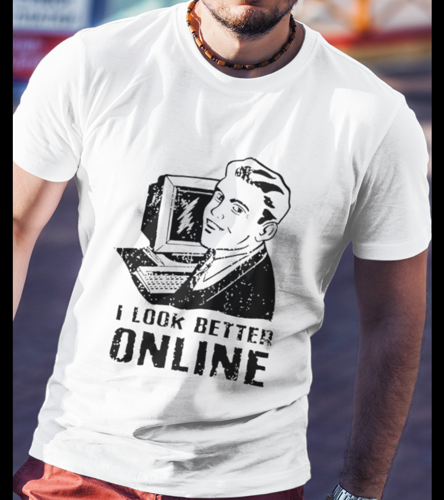 I Look Better Online Vintage Computer Man Retro Humor T-Shirt