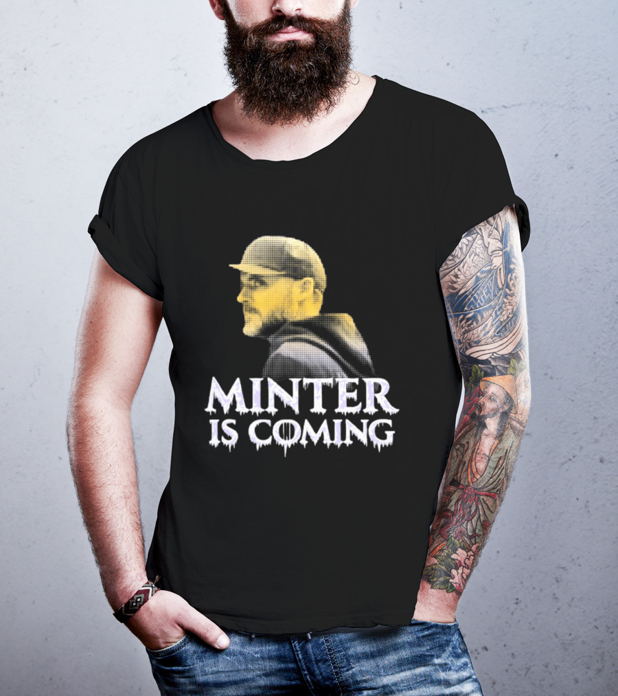 Minter Is Coming Baltimore Ravens Winter Is Coming T-Shirt