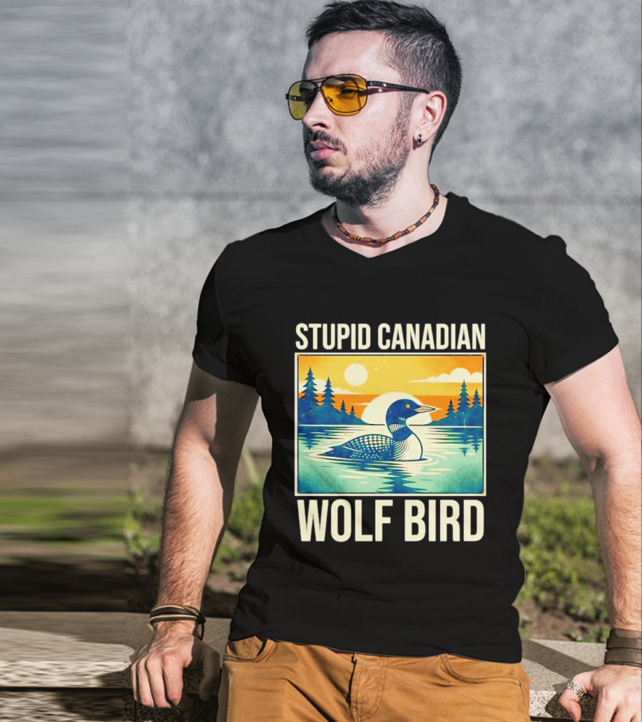 Sarcastic Stupid Canadian Wolf Bird Loon Lake Sunset T-Shirt