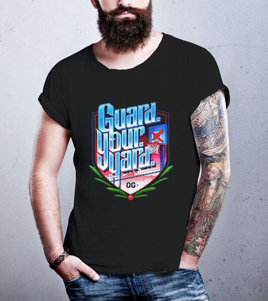 Guard Your Yard Basketball OG's Court Backboard Fence T-Shirt