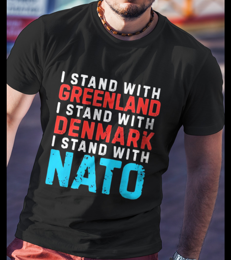 I Stand With Greenland Denmark NATO Support T-Shirt