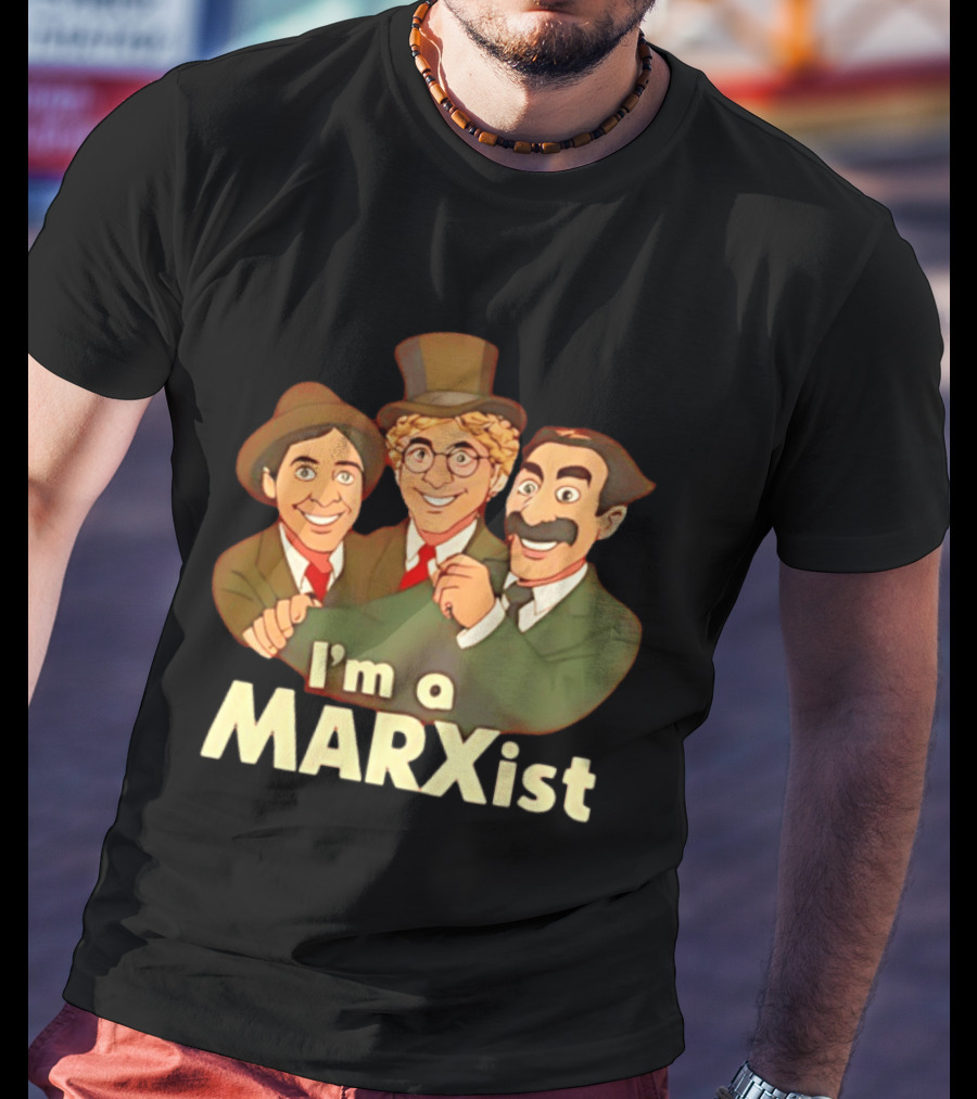 I'm A Marxist Comedy Legends T-Shirt