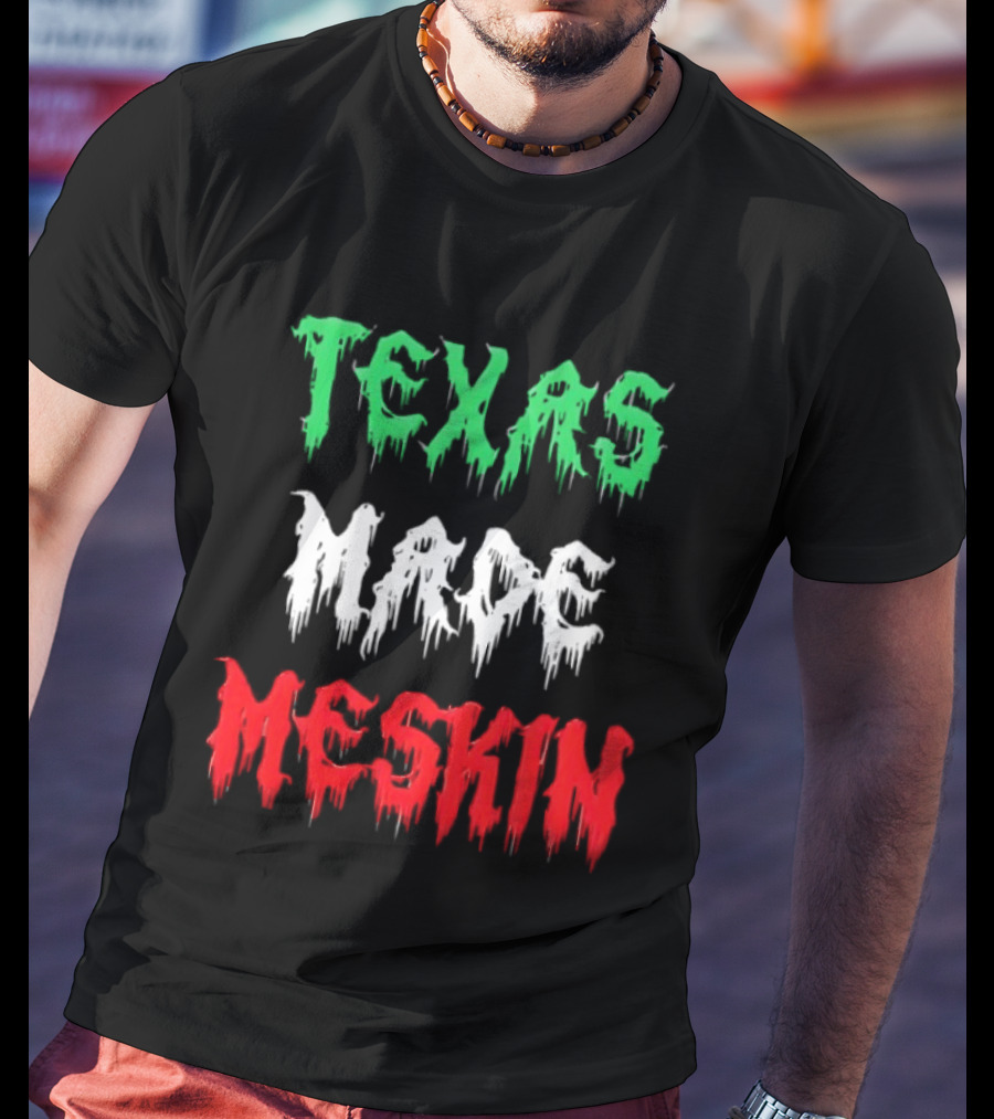 Texas Made Meskin Mexican Flag T-Shirt