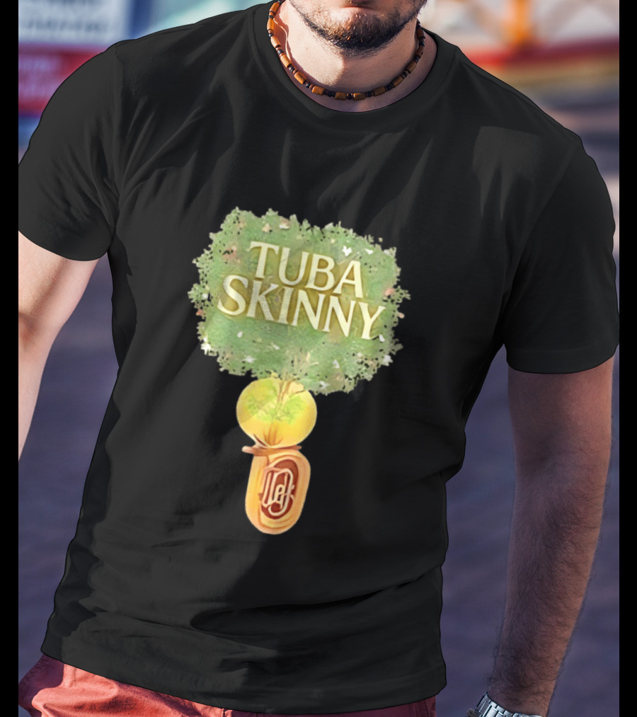 Tuba Skinny Tree And Tuba T-Shirt
