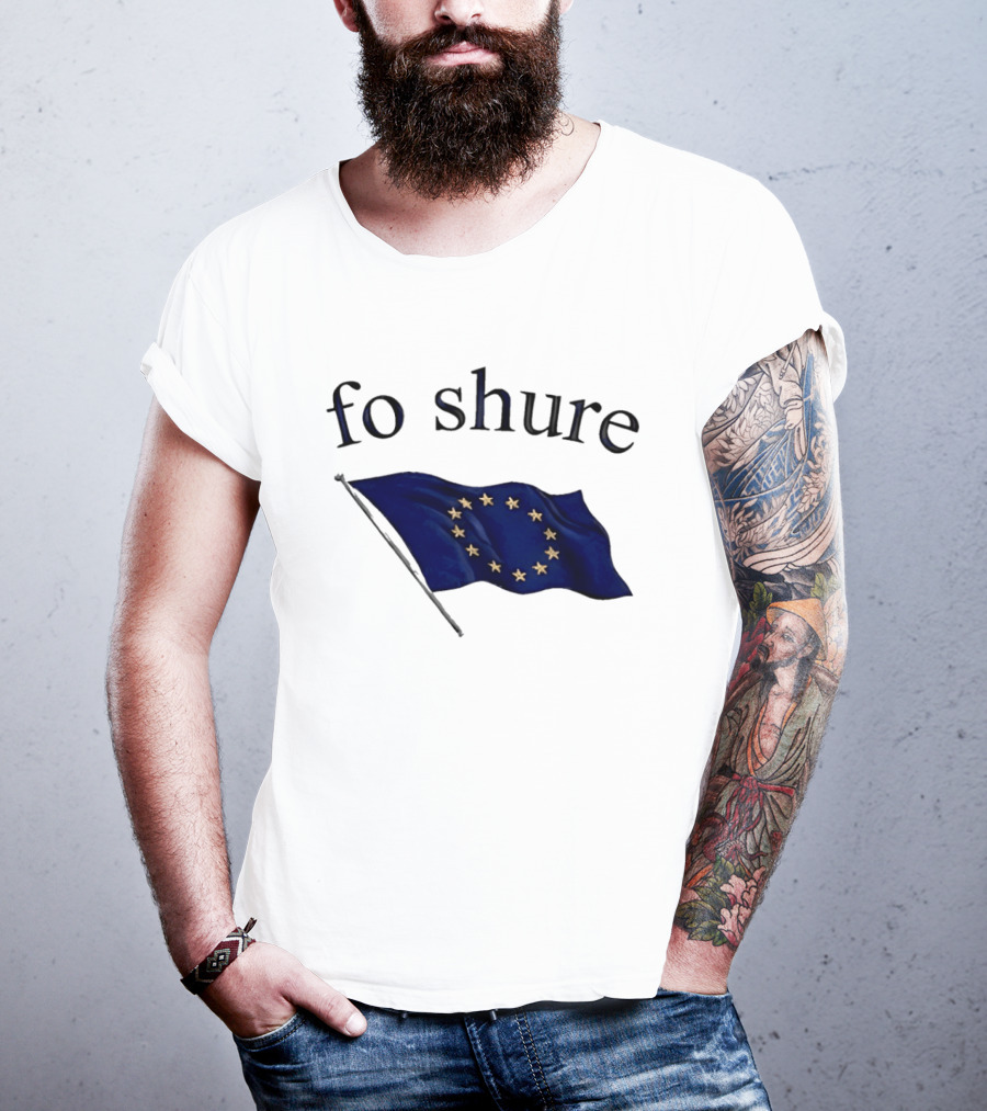 Fo Shure EU Flag Europe Stars Waving Banner T-Shirt