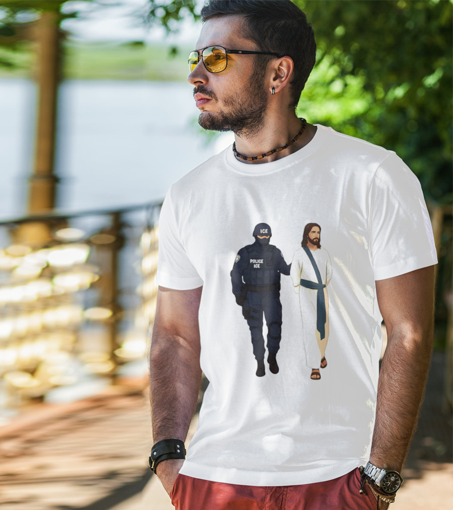 Jesus Arrest ICE Police Abolish ICE Political Protest T-Shirt
