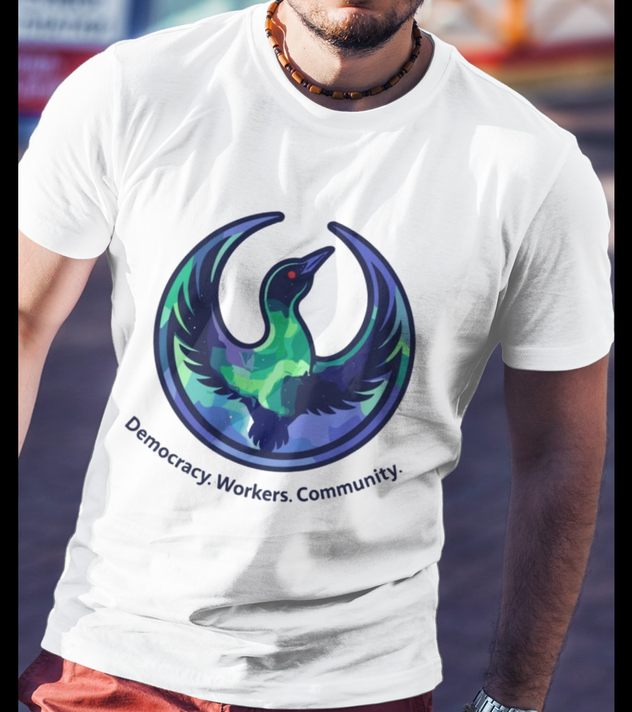 Democracy Workers Community Minnesota Rebellion Rebel Loon Aurora Borealis T-Shirt