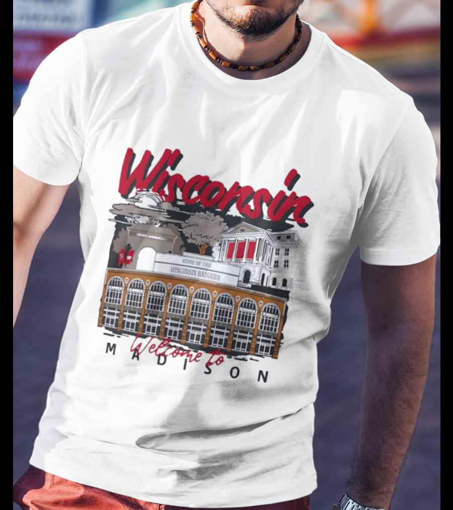 Wisconsin Badgers Home Welcome To Madison T-Shirt
