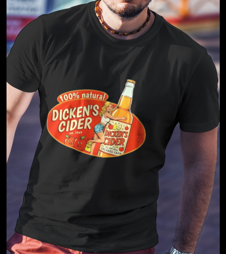 100 Natural Dicken's Cider Est 1969 Girl Hugging All Natural Orchard Farm Bottle T-Shirt