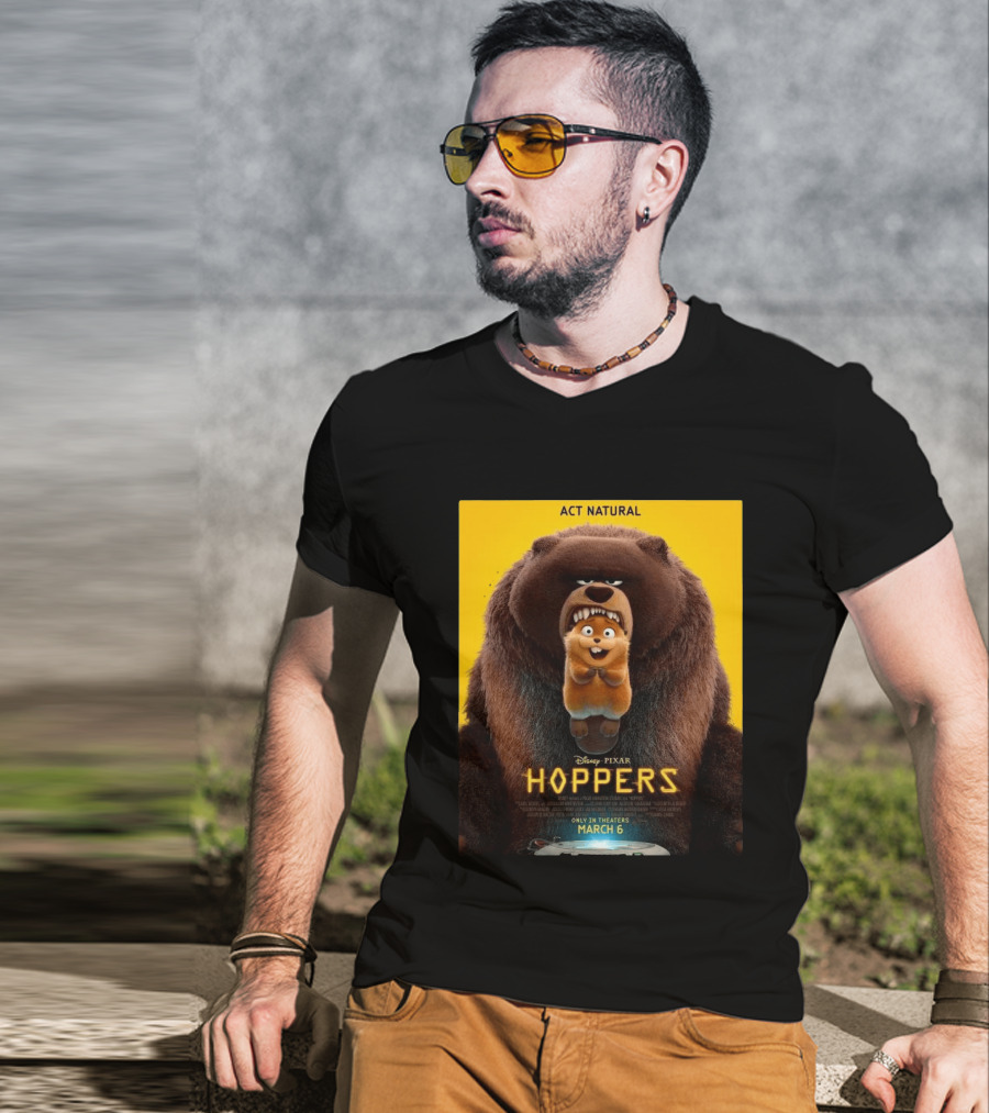 Disney Pixar Hoppers Act Natural Only In Theaters March 6 2026 T-Shirt