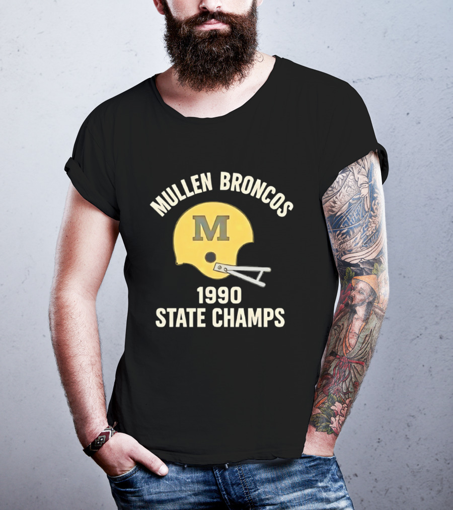 Mullen Broncos 1990 State Champs Football Helmet T-Shirt