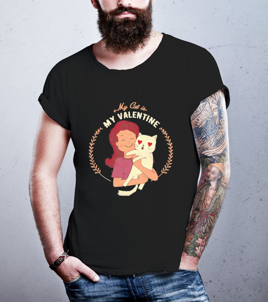My Cat Is My Valentine Girl Hugging Heart Eyes Cat T-Shirt